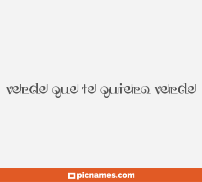 Verde que te quiero verde